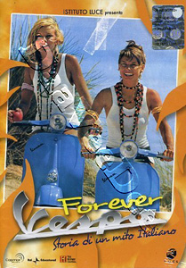 Forever Vespa | Forever Vespa: storia di un mito italiano  |   DVD